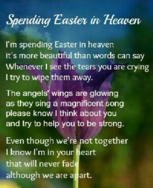 Spending Easter In Heaven - A Stroll Thru Life